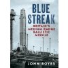 Blue Streak - Boyes, John