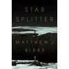 Star Splitter (Kirby,Matthew J.)(Pevná)