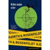 Kdo seje vítr (Hans Rosenfeldt, Michael Hjorth)