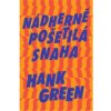 Nádherně pošetilá snaha