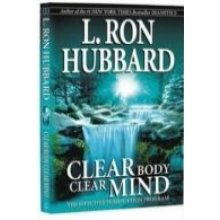 Clear Body Clear Mind Hubbard L. Ron