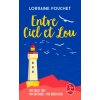 Entre ciel et Lou (Lorraine Fouchet)(Brožovaná)