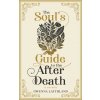The Soul's Guide to the After Death