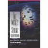 The World Is Sound: NADA Brahma: Music and the Landscape of Consciousness (Berendt Joachim-Ernst)