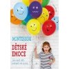 Montessori: Dětské emoce - Piroddi Chiara