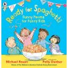 Ready for Spaghetti: Funny Poems for Funny Kids