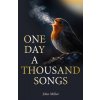 One Day a Thousand Songs