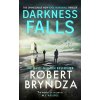 Darkness Falls - Robert Bryndza