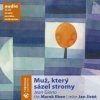 Giono Jean - Muž,který sázel stromy / Marek Eben [CD]