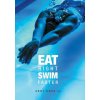Eat Right, Swim Faster (Abby Knox)(Pevná)