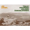Toulky opevněnou krajinou Československa - Jan Lakosil