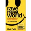 Rave New World (Kirk Field)