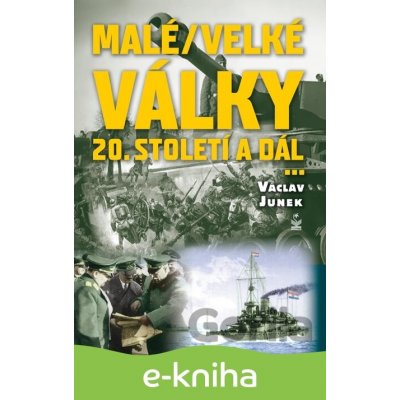 Malé/velké války - Václav Junek