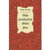 Moje prosluněná dobrá jitra - Větvička Václav