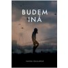 Budem iná - Šulajová Zuzka