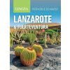Lanzarote a Fuerteventura - Průvodce do kapsy - Lingea