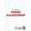 Právní kaleidoskop - Pavel Hollander