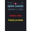 Zákony 2024 II aktualizácia II 7 - Trestný zákon, Trestný poriadok
