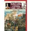Velká válka s křižáky 1409-1411 - Radek Fukala
