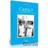 Čapáci - Ján a Jozef Čapkovičovci - Ladislav Haršányi