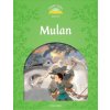 Classic Tales Second Edition: Level 3: Mulan