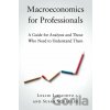 Macroeconomics for Professionals - Leslie Lipschitz, Susan Schadler