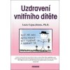 Uzdravení vnitřního dítěte - Lucia Capacchione