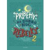 Príbehy na dobrú noc pre rebelky 2 (Elena Favilli, Francesca Cavallo)