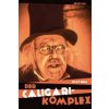 Der CALIGARI-Komplex