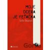 Moje dcera je feťačka - Soňa Šlégrová, Adéla Rovná (Ilustrátor)
