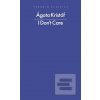 I Dont Care (Agota Kristof)