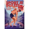 Sport je bolest (Michal Novotný)