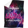 Deka Najlepšia sestra vo vesmíre (Podšitie baránkom: ÁNO)