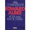 Hra o manželství - Edward Albee