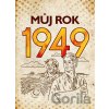 Můj rok 1949 - 15+Alena Breuerová, Jarmila Frejtichová