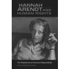 Hannah Arendt & Human Rights: The Predicament of Common Responsibility Birmingham Peg