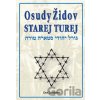 Osudy Židov Starej Turej - Eva Tomisová