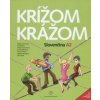 Krížom krážom Slovenčina A2 (2. doplnené a prepracované vydanie) - Renáta Kamenárová a kolektiv, Eva Španová, Helena Ivoríková