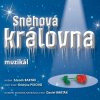 Muzikál: Sněhová královna - CD