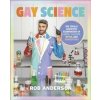 Gay Science - Rob Anderson, DK
