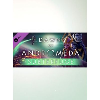 Dawn of Andromeda Subterfuge