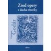 Zrod opery z ducha rétoriky - V. Godár