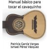 Manual Básico Para Tocar El Cavaquinho (Ismael Perez Vazquez,Patricia Garcia Vargas)(Brožovaná)