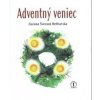 Adventný veniec - Zuzana Švecová Betliarská