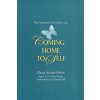 Coming Home to Self: The Adopted Child Grows Up (Nancy Newton Verrier)(Brožovaná)