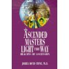 The Ascended Masters Light the Way: Beacons of Ascension (Joshua David Stone)(Brožovaná)