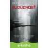 E-kniha Budúcnosť - Dmitry Glukhovsky