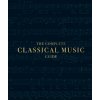 Complete Classical Music Guide
