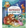 Rozprávočky na dobrú noc - Cholewińska-Szkolik Aniela, Barbara Supeł