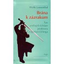 Brána k zázrakům - Wolfe Lowenthal